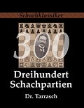 Dreihundert Schachpartien