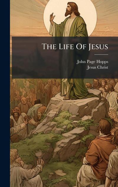 The Life Of Jesus