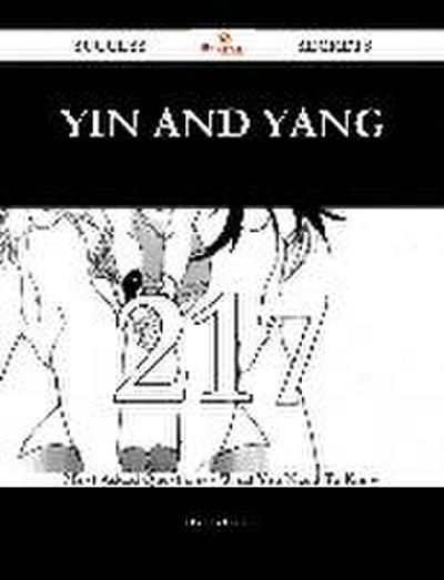 Yin and yang 217 Success Secrets - 217 Most Asked Questions On Yin and yang - What You Need To Know
