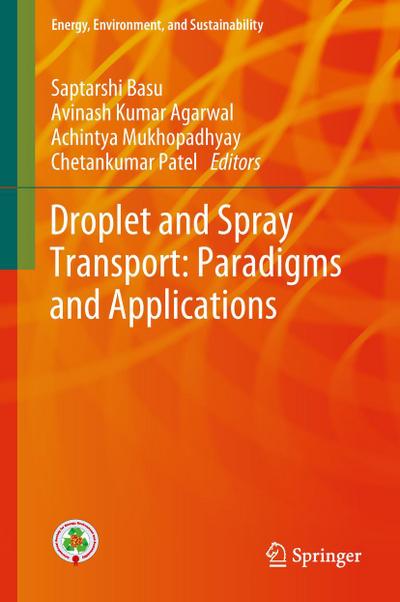 Droplet and Spray Transport: Paradigms and Applications