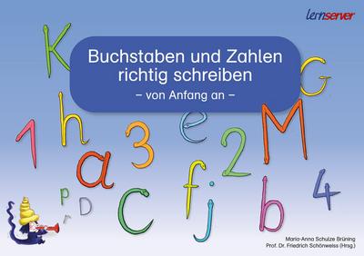 Buchstaben und Zahlen richtig schreiben - von Anfang an
