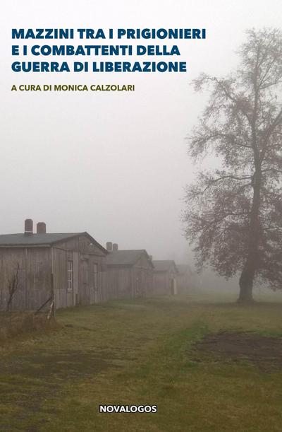 Mazzini tra i prigionieri e i combattenti della guerra di li