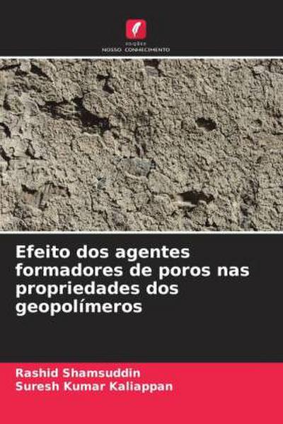 Efeito dos agentes formadores de poros nas propriedades dos geopolímeros
