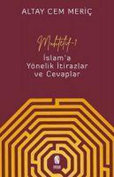 Muhtelif 1 - Islam’a Yönelik Itirazlar ve Cevaplar