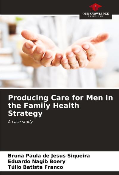 Producing Care for Men in the Family Health Strategy