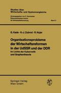 Organisationsprobleme der Wirtschaftsreformen in der UdSSR und der DDR