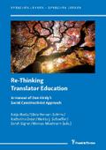 Re-Thinking Translator Education