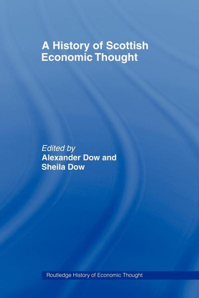 A History of Scottish Economic Thought