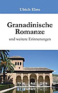Granadinische Romanze und weitere Erinnerungen