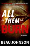 All of Them to Burn