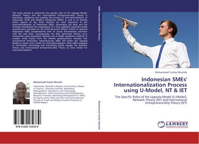 Indonesian SMEs’ Internationalization Process using U-Model, NT & IET