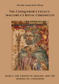 The Conqueror’s Legacy: Mallorca’s Royal Chronicles
