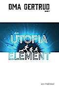 Oma Gertrud: Das Utopia-Element (Band 2)