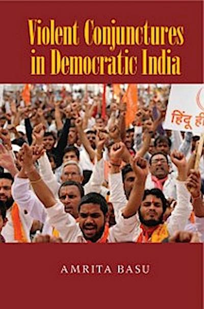 Violent Conjunctures in Democratic India