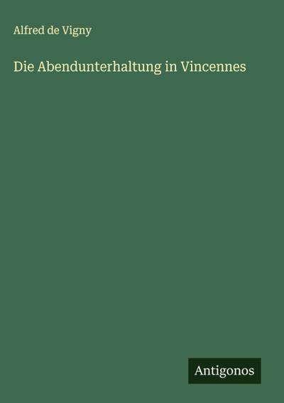 Die Abendunterhaltung in Vincennes