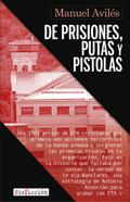 De prisiones, putas y pistolas