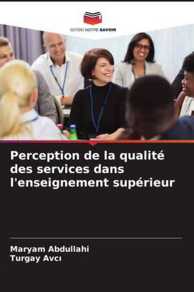 Perception de la qualité des services dans l’enseignement supérieur