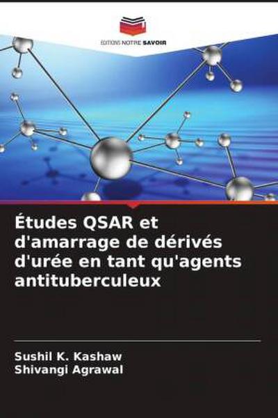 Études QSAR et d’amarrage de dérivés d’urée en tant qu’agents antituberculeux