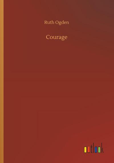 Courage