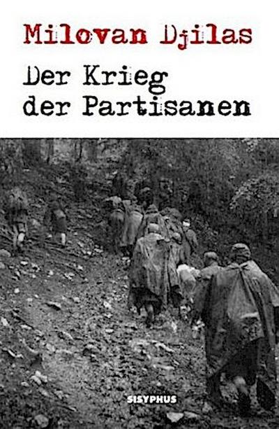 Der Krieg der Partisanen