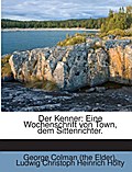 Der Kenner: Eine Wochenschrift Von Town, D.Sittenr