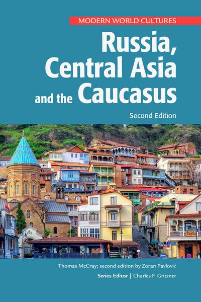 Russia, Central Asia, and the Caucasus, Second Edition (Ls Edition)