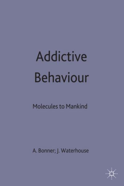 Addictive Behaviour: Molecules to Mankind