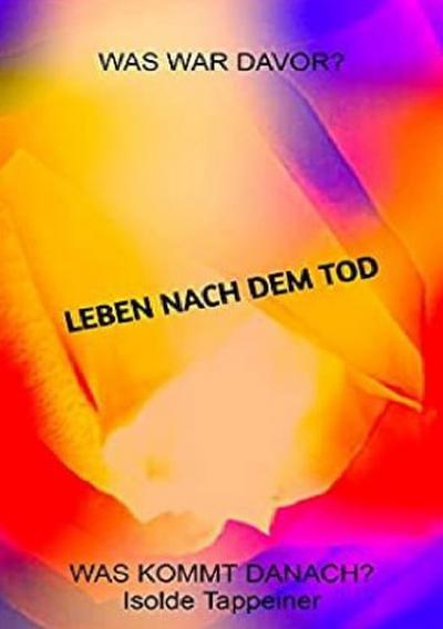 Leben nach dem Tod