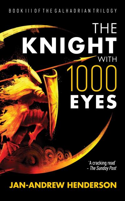 The Knight With 1000 Eyes (The Galhadria Trilogy, #3)