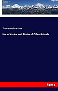 Horse Stories, and Stories of Other Animals