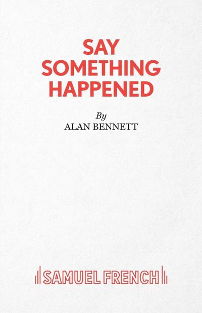 Say Something Happened