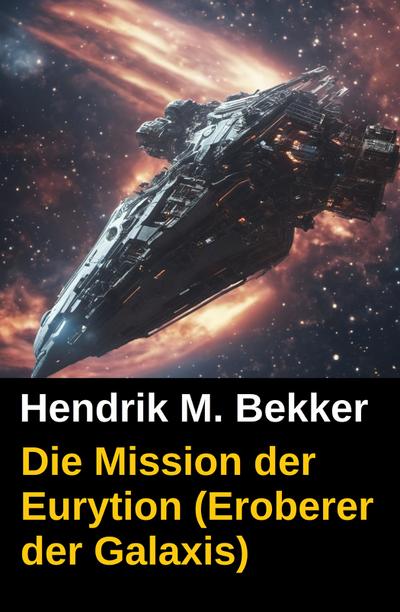 Die Mission der Eurytion (Eroberer der Galaxis)
