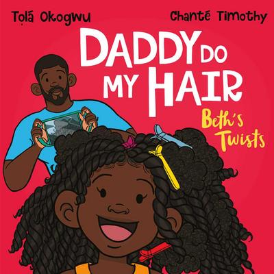 Daddy Do My Hair: Beth’s Twists