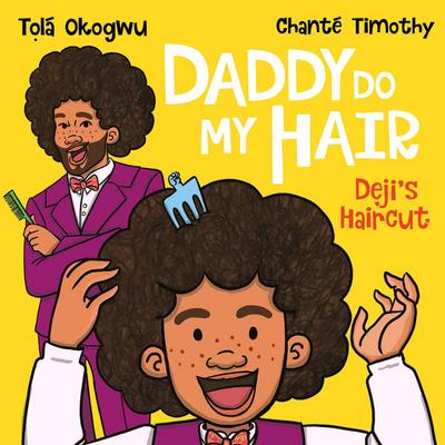 Daddy Do My Hair: Deji’s Haircut