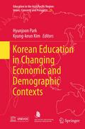 Korean Education in Changing Economic and Demographic Contexts