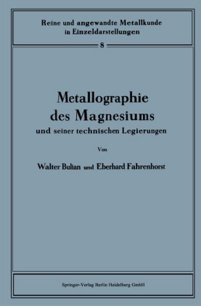 Metallographie des Magnesiums und seiner technischen Legierungen