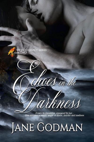 Echoes in the Darkness (The Jago Legacy Series, #2)