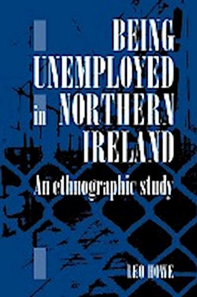 Being Unemployed in Northern Ireland