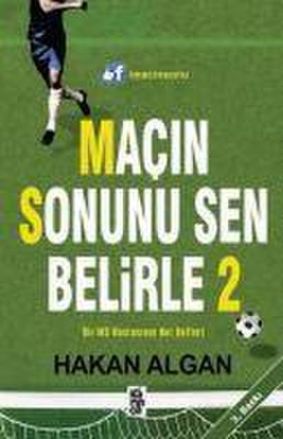 Macin Sonunu Sen Belirle 2