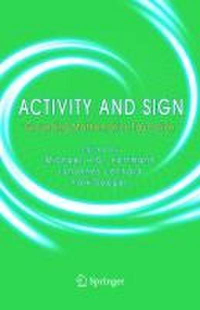 Activity and Sign: Grounding Mathematics Education