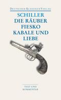 Die Räuber / Fiesko / Kabale und Liebe