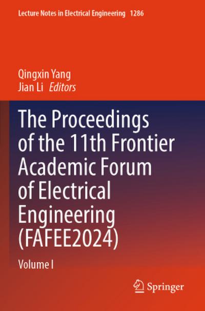 The Proceedings of the 11th Frontier Academic Forum of Electrical Engineering (FAFEE2024)