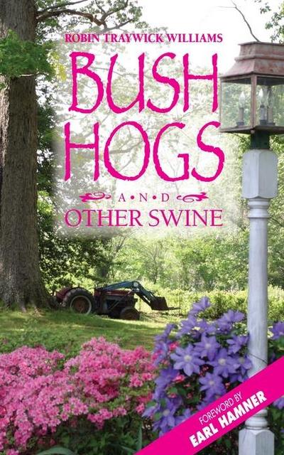 Williams, R: Bush Hogs and Other Swine
