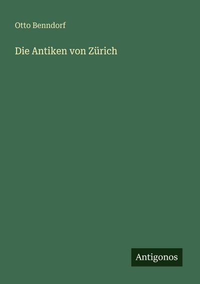 Die Antiken von Zürich