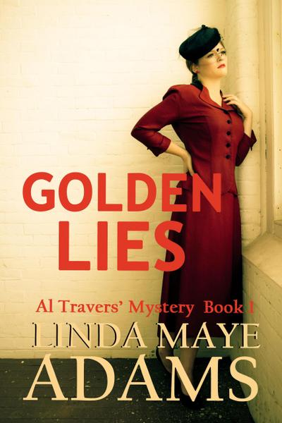 Golden Lies (Al Travers Mystery, #1)