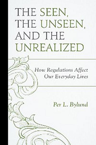 The Seen, the Unseen, and the Unrealized