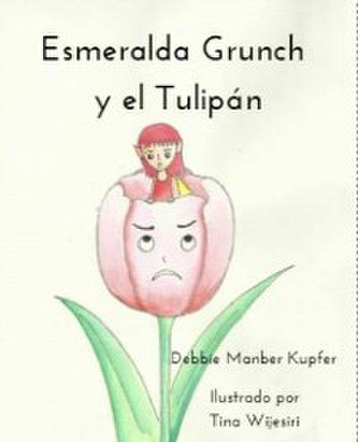 Esmeralda Grunch y el Tulipán