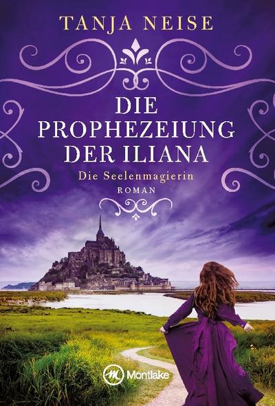 Die Prophezeiung der Iliana