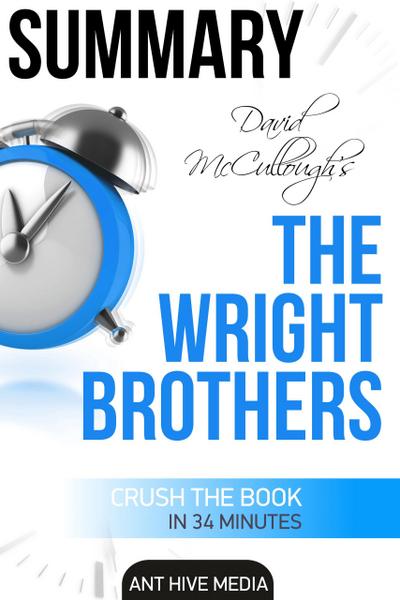 David McCullough’s The Wright Brothers | Summary