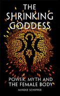 The Shrinking Goddess